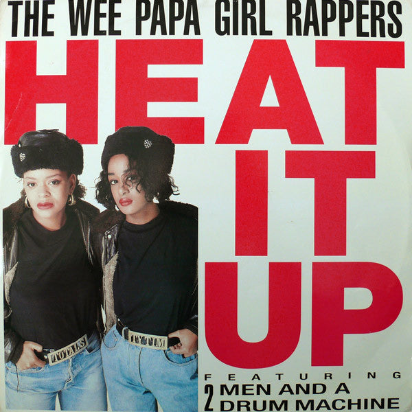 The Wee Papa Girl Rappers Featuring 2 Men And A Drum Machine - Heat It Up - VG 12" Single (UK Import) 1988 - Acid House/Rap