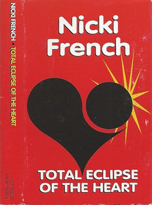 Nicki French – Total Eclipse Of The Heart - Used Cassette Tape Critique 1995 USA - Electronic / Euro House