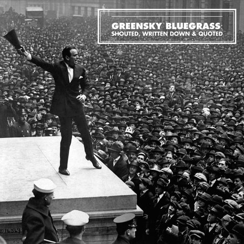 Greensky Bluegrass ‎– Shouted, Written Down & Quoted - New Lp Record 2016 Big Blue Zoo Vinyl & Download - Country / Bluegrass