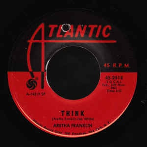 Aretha Franklin - Think / You Send Me - VG 7" Single 45RPM 1968 Atlantic USA - Funk / Soul