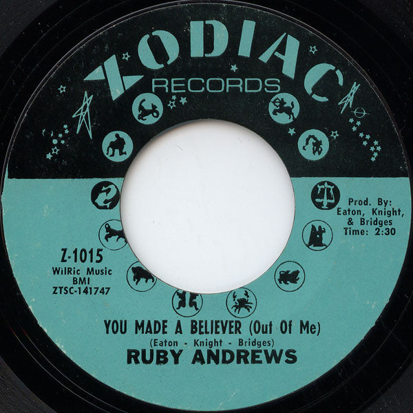 Ruby Andrews - You Made A Believer (Out Of Me) / Where Have You Gone VG- - 7" Single 45RPM 1969 Zodiac USA - Funk/Soul - Shuga Records