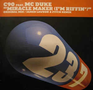 C90 Feat. MC Duke ‎– Miracle Maker (I'm Riffin') - Mint 12" Single Record 2001 UK Twenty Three Seven Vinyl - Hard House / Hard Trance