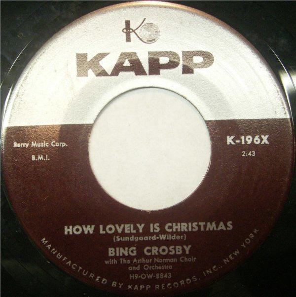 Bing Crosby- How Lovely Is Christmas / My Own Individual Star- VG+ 7" Single 45RPM- 1957 Kapp Records USA- Pop - Shuga Records