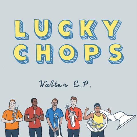 Lucky Chops ‎– Walter - New EP Record 2017 SRC USA Vinyl - Jazz