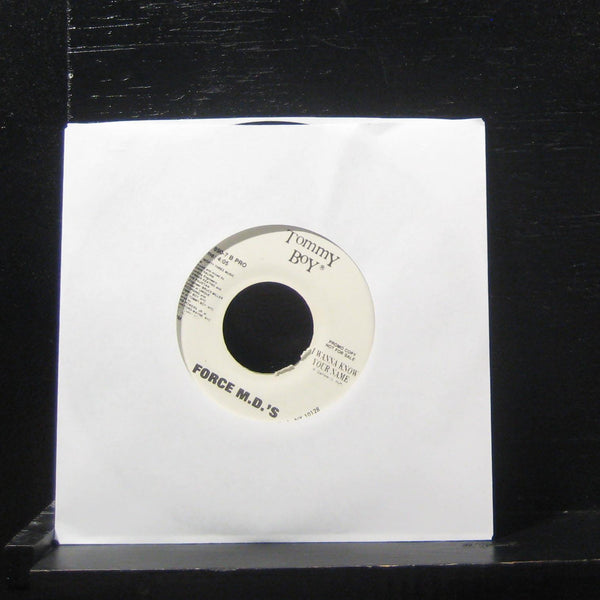 Force MDs - I Wanna Know Your Name 7" Mint- TB8907 Vinyl 45 Tommy Boy Promo - Shuga Records