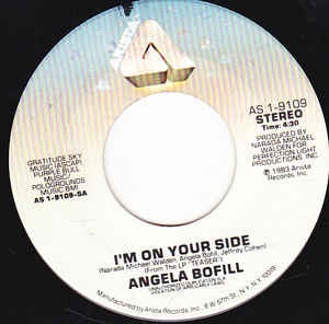 Angela Bofill ‎– I'm On Your Side / Gotta Make It Up To You - VG+ 7" Single 45RPM 1983 Arista USA - Funk / Soul