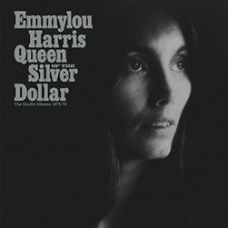 Emmylou Harris ‎– Queen Of The Silver Dollar: The Studio Albums 1975-79 - New 5 Lp Record Store Day 2017 Nonesuch USA Box Set Vinyl & 7" - Country / Rock