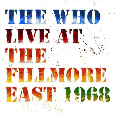 The Who - Live at The Fillmore East 1968 - New 3 Lp Record 2018 Polydor UMC Europe Import 180 gram Vinyl - Classic Rock / Mod