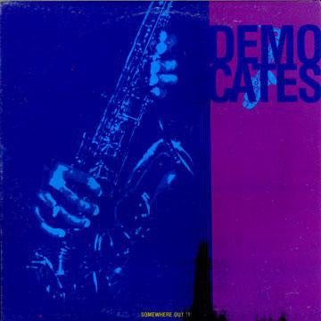Demo Cates ‎– Somewhere Out There - New Lp Record 1988 Abraham Canada Import Original Vinyl - Jazz