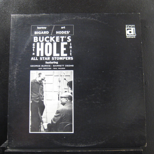 Barney Bigard / Art Hodes - Bucket's Got A Hole In It - VG+ LP Record 1968 Delmark Vinyl - Dixieland Jazz - Shuga Records