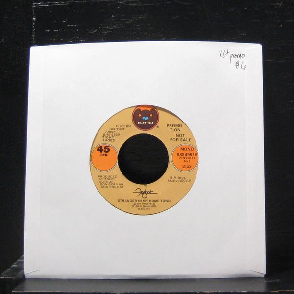 Foghat Stranger - In My Hometown 7" VG+ BSS 49510 Vinyl 45 promo - Shuga Records