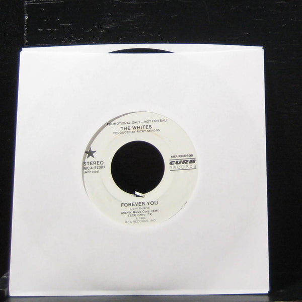The Whites - Forever You / Jole Blon 7" VG+ MCA-52381 Vinyl 45 Promo 1984 - Shuga Records