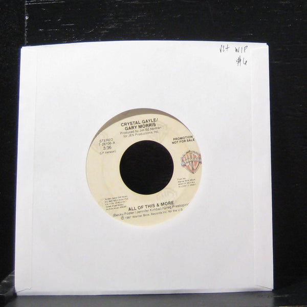 Crystal Gayle / Gary Morris - All Of This And More 7" VG+ 7-28106 Vinyl 45 Promo - Shuga Records