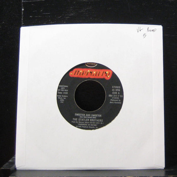 The Statler Brothers - Sweeter And Sweeter 7" VG 884 317-7 DJ Vinyl 45 Promo - Shuga Records