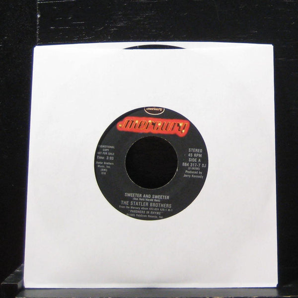 The Statler Brothers - Sweeter And Sweeter 7" VG 884 317-7 DJ Vinyl 45 Promo - Shuga Records