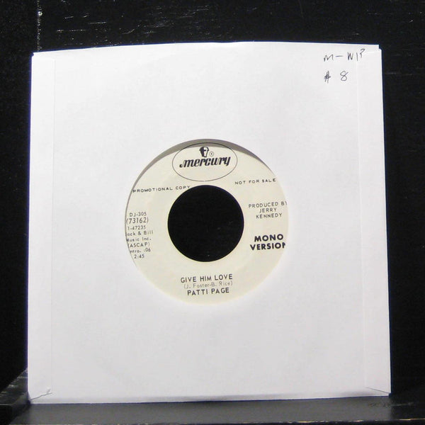 Patti Page - Give Him Love / Give Him Love 7" Mint- DJ-305 Vinyl 45 Promo - Shuga Records