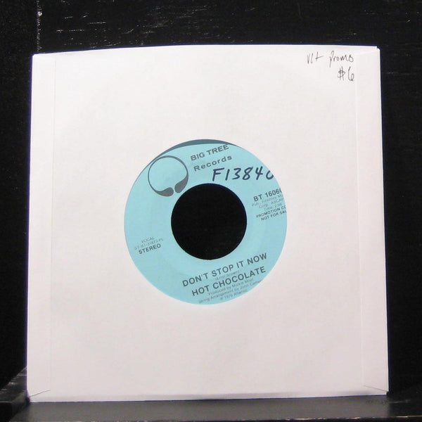 Hot Chocolate - Dont Stop It Now Mono / Stereo 7" VG+ BT 16060 Vinyl 45 Promo - Shuga Records