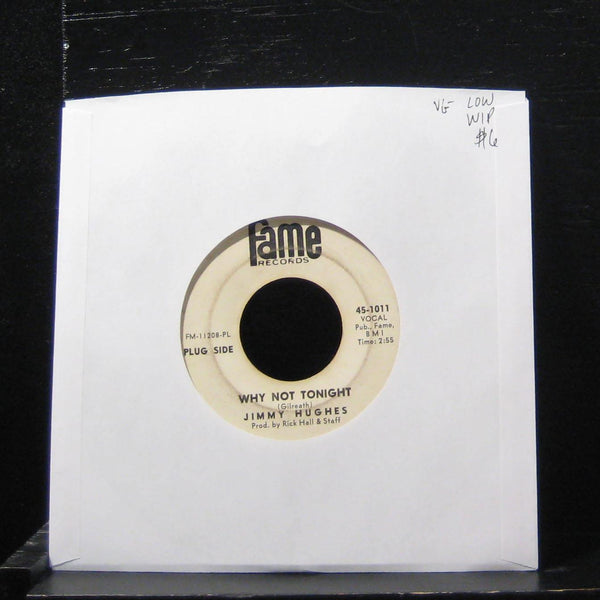 Jimmy Hughes - Why Not Tonight7" VG- 45-1011 Vinyl 45 Promo - Shuga Records