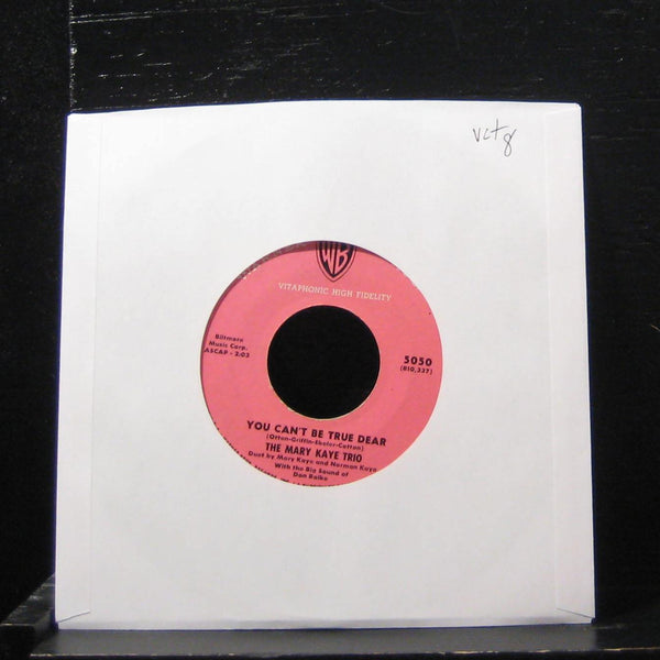 The Mary Kaye Trio - You Can't Be True, Dear 7" VG+ 5050 Vinyl 45 - Shuga Records