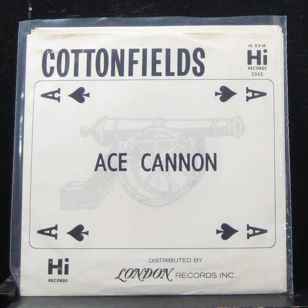 Ace Cannon - Cottonfields / Mildew 7" VG+ 45-2065 Vinyl 45 Hi Records - Shuga Records
