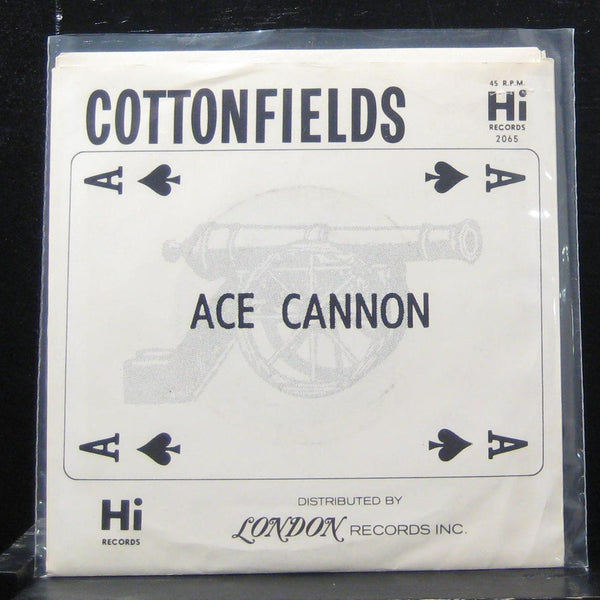 Ace Cannon - Cottonfields / Mildew 7" VG+ 45-2065 Vinyl 45 Hi Records - Shuga Records