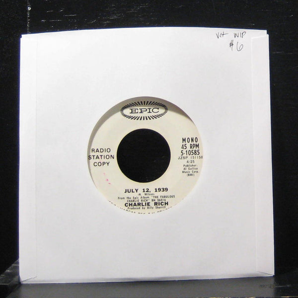 Charlie Rich - July 12, 1939 Mono / Stereo 7" VG+ 5-10585 Vinyl 45 Promo - Shuga Records