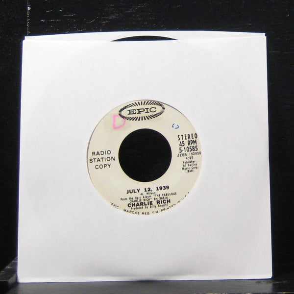 Charlie Rich - July 12, 1939 Mono / Stereo 7" VG+ 5-10585 Vinyl 45 Promo - Shuga Records