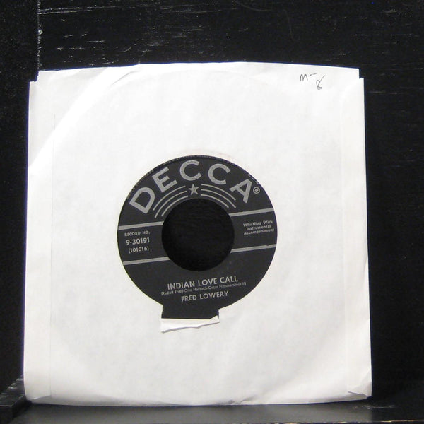 Fred Lowery - Indian Love Call / Moon Love 7" Mint- 9-30191 Vinyl 45 - Shuga Records