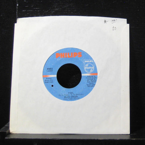 Blue Cheer - Fool / Aint That The Way 7" Mint- 40682 Vinyl 45 Philips - Shuga Records