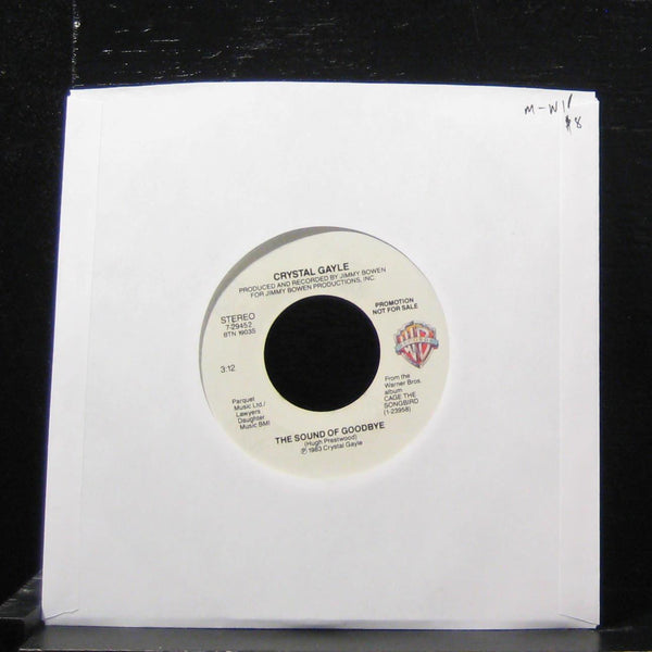 Crystal Gayle - The Sound Of Goodbye 7" Mint- 7-29452 Vinyl 45 Promo - Shuga Records