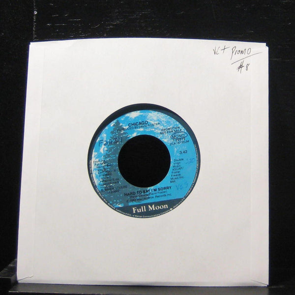 Chicago Hard - To Say I'm Sorry 7" VG+ 7-29979 Vinyl 45 Promo Full Moon - Shuga Records