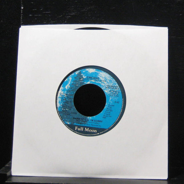 Chicago Hard - To Say I'm Sorry 7" VG+ 7-29979 Vinyl 45 Promo Full Moon - Shuga Records