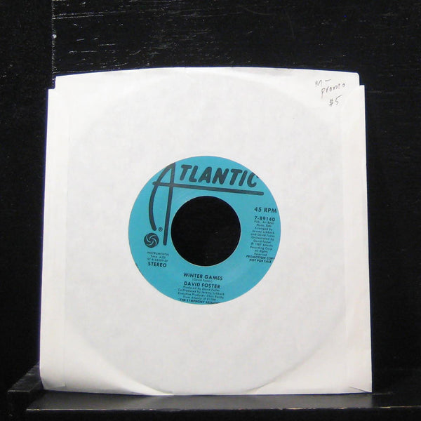 David Foster - Winter Games 7" Mint- 7-89140 Vinyl 45 Promo - Shuga Records