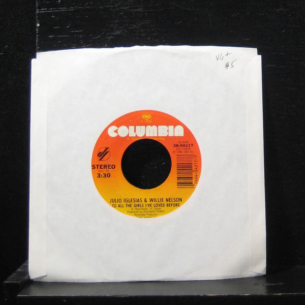 Julio Iglesias - To All The Girls I've Loved Before 7" VG+ 13-08422 Vinyl 45 - Shuga Records