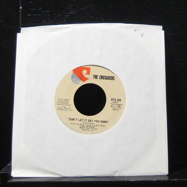 The Crusaders - Don't Let It Get You Down 7" Mint- BTA 225 Vinyl 45 - Shuga Records