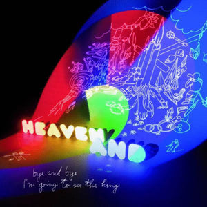 Heaven And ‎– Bye And Bye I'm Going To See The King - New Lp Record 2010 Staubgold German Import Vinyl - Stoner Rock / Psychedelic Rock / Avantgarde