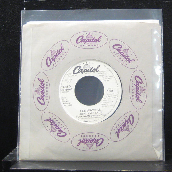 Fee Waybill - I Don't Even Know Your Name 7" Mint- P-B-5441 Vinyl 45 Promo - Shuga Records