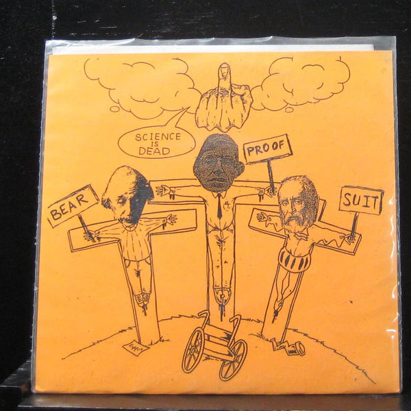 Bear Proof Suit - Science Is Dead 7" Mint- 108356 Vinyl 45 - Shuga Records