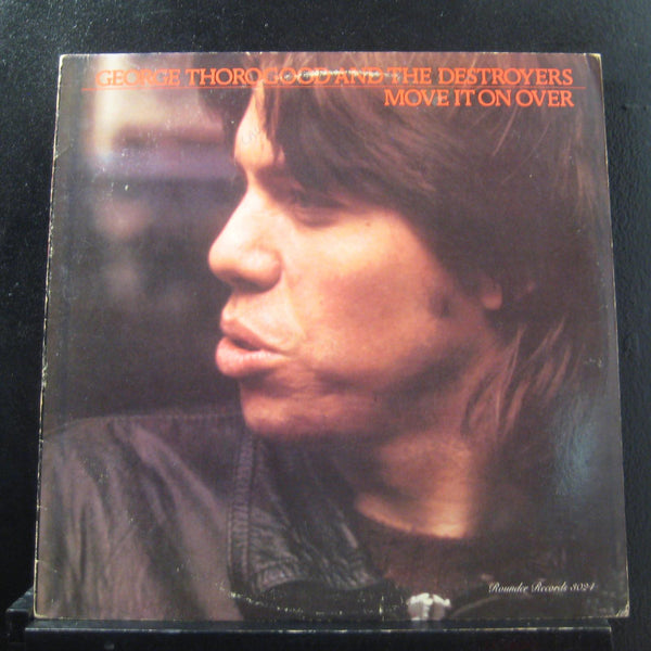 George Thorogood And The Destroyers - Move It On Over LP VG+ 3024 Vinyl Record - Shuga Records