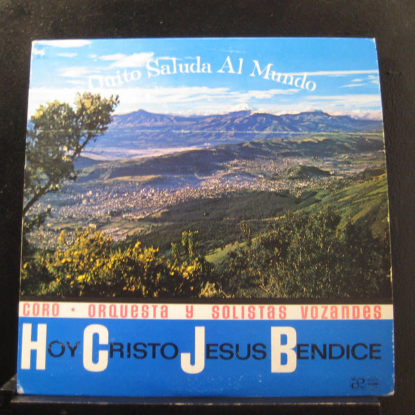 Hoy Cristo Jesus Bendice - Quito Saluda Al Mundo LP VG+ 1256 Mono Vinyl Record - Shuga Records