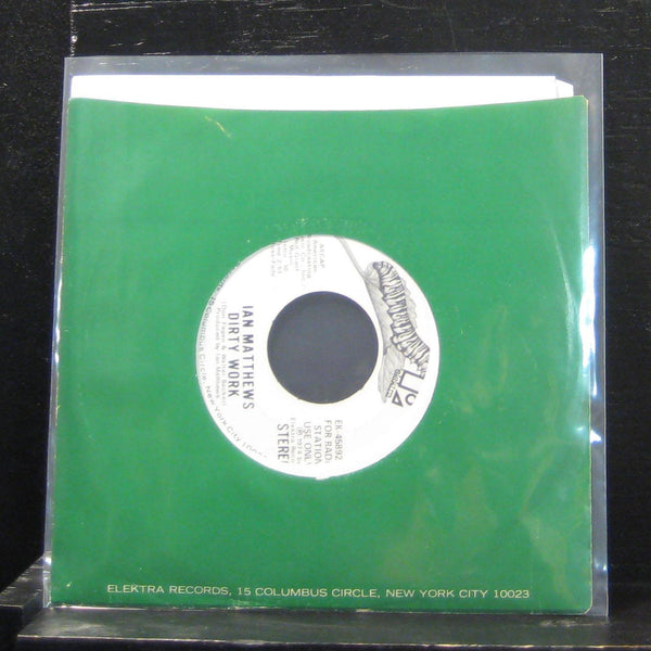 Ian Matthews - Dirty Work Mono / Stereo 7" Mint- EK-45892 Vinyl 45 Promo - Shuga Records