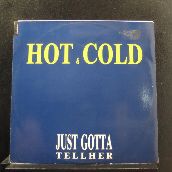 Hot & Cold - Just Gotta Tell Her 12" 45 RPM VG+ LMB 029 Italy Vinyl Record - Shuga Records
