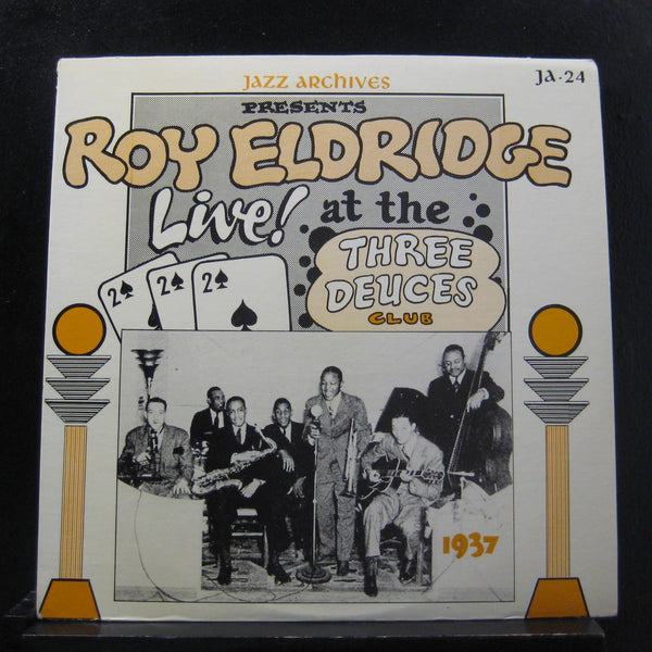 Roy Eldridge - Live At The Three Deuces Club LP VG+ JA-24 USA 1975 Vinyl Record - Shuga Records