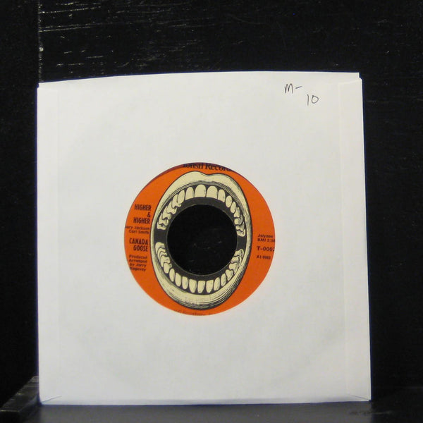 Canada Goose - Higher & Higher / Answer Man 7" Mint- T-0002 Tonsil Vinyl 45 - Shuga Records
