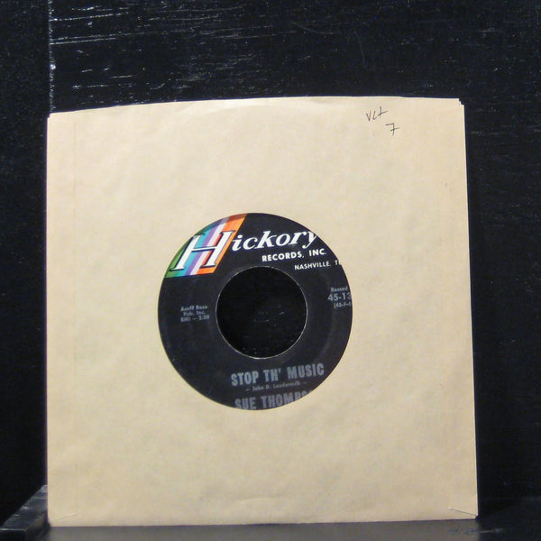 Sue Thompson - Stop Th' Music / What I'm Needin' Is You 7" VG+ 45-1308 Vinyl 45 - Shuga Records