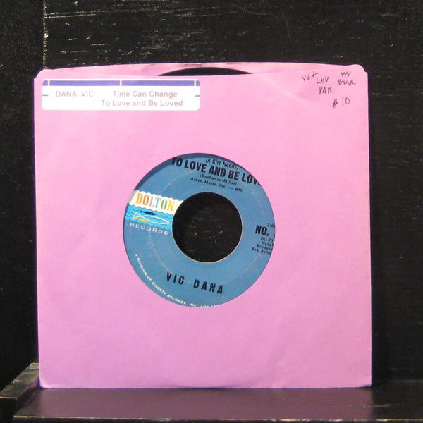 Vic Dana - (A Girl Needs) To Love And Be Loved / Time Can 7" VG+ No. 58 Alt Lbl - Shuga Records