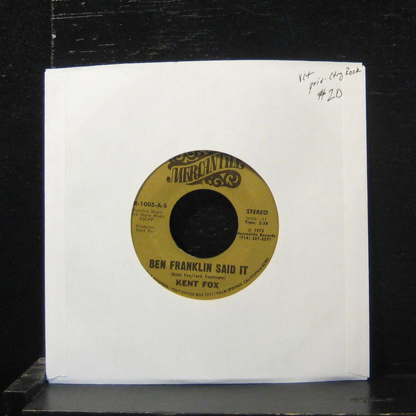 Kent Fox - Ben Franklin Said / Tell Me A Lie 7" VG+ MR-1005 Private Country Rock - Shuga Records