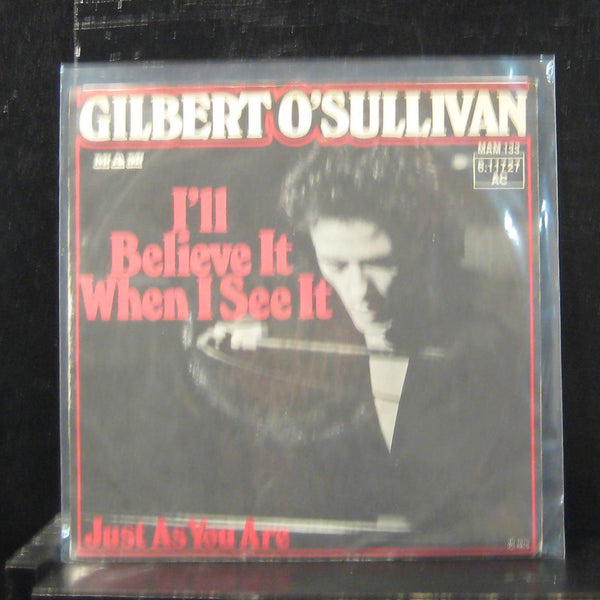 Gilbert O'Sullivan - I'll Believe It When I See It 7" VG 6.11 727 AC Germany 45 - Shuga Records
