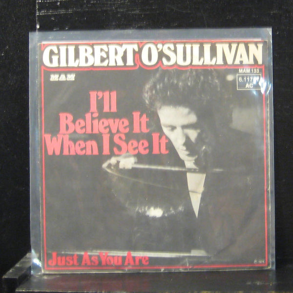 Gilbert O'Sullivan - I'll Believe It When I See It 7" VG 6.11 727 AC Germany 45 - Shuga Records