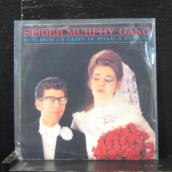 Spider Murphy Gang - Sch-Bum ('S Leben Is Wiar A Traum) 7" VG 1C 006 14 6980 7 - Shuga Records